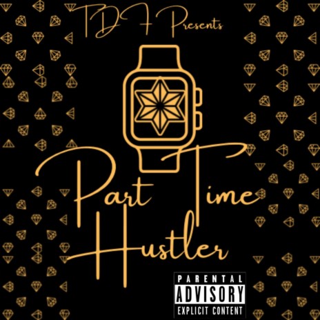 Part Time Hustler | Boomplay Music