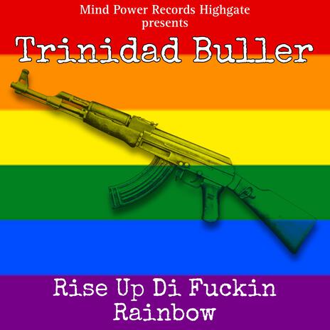 Rise Up Di Fuckin Rainbow | Boomplay Music