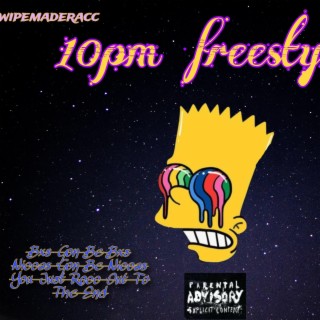 10 pm freestyle