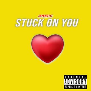 Stuck On You