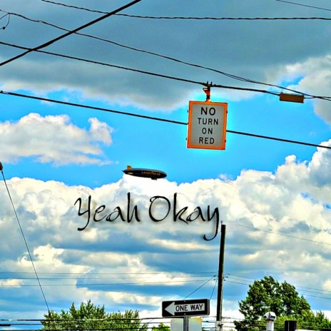 Yeah Okay ft. Crs Rbn | Boomplay Music