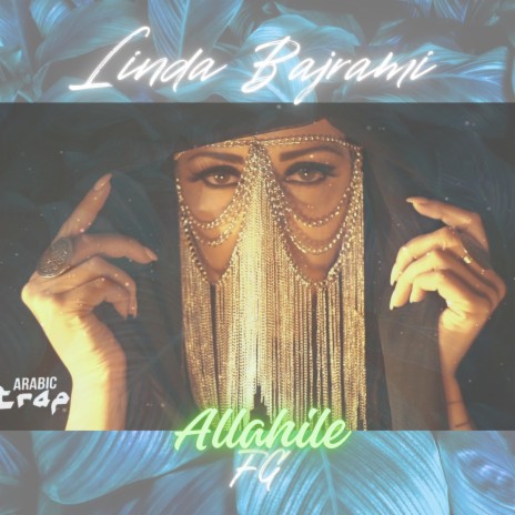 Allahile (Arabic Remix) ft. Linda Bajrami | Boomplay Music