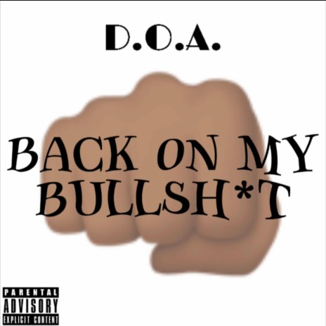 BACK ON MY BULLSHIT | Boomplay Music