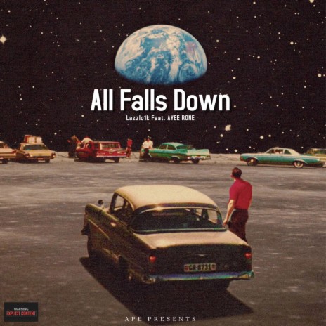 All Falls Down ft. AYEE RONE | Boomplay Music