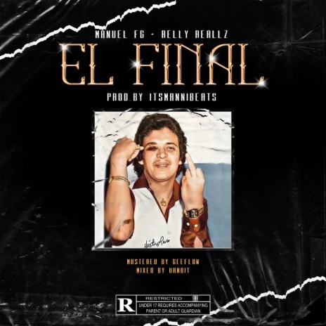 EL FINAL ft. MANUEL FG, RELLY REALLZ, GEEFLOWCL & UANBIT | Boomplay Music
