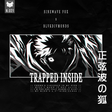 TRAPPED INSIDE ft. BlvkDivmonds | Boomplay Music