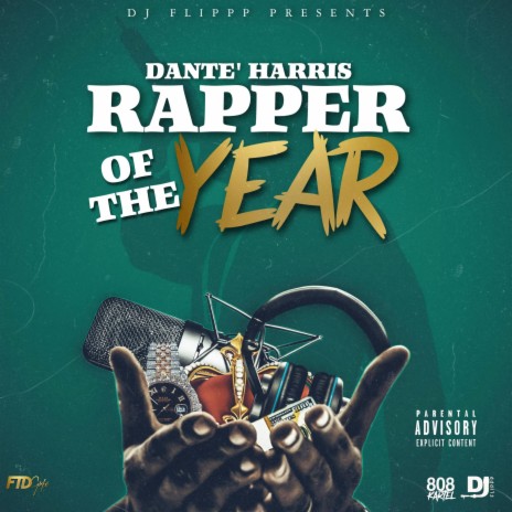 Rapper Of The Year ft. Dante' Harris | Boomplay Music