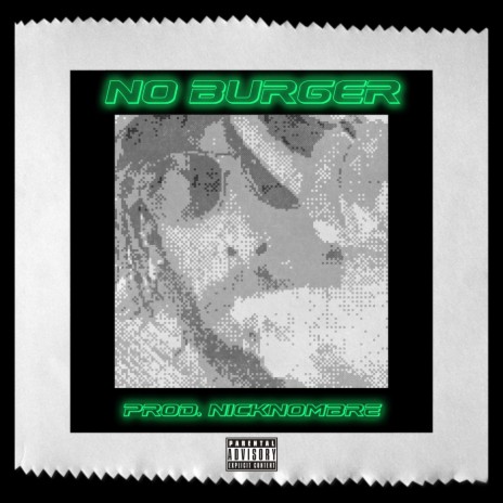 No Burger | Boomplay Music