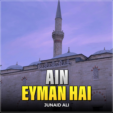 Ain Eyman Hai | Boomplay Music