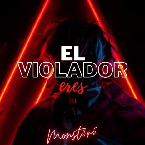 El Violador Eres Tu (Remix) | Boomplay Music