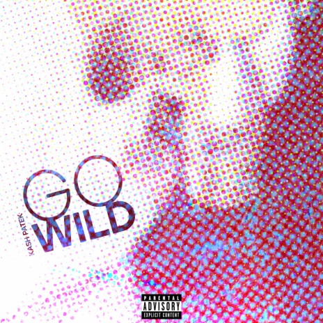 GO WILD | Boomplay Music