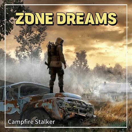 Zone Dreams (STALKER 2) | Boomplay Music