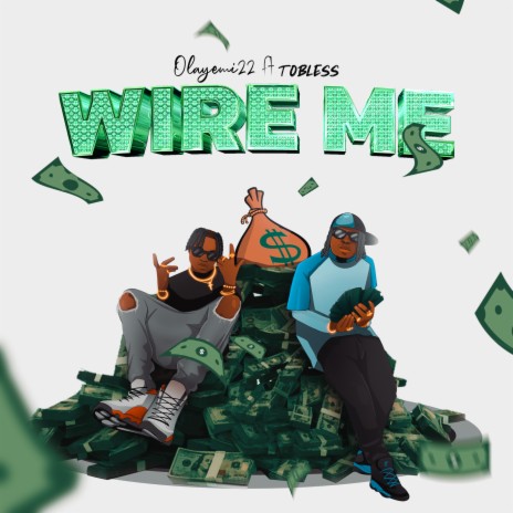 Wire Me ft. Tobless