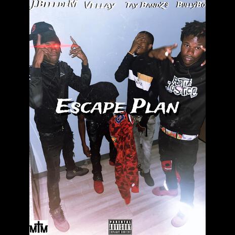 Escape Plan ft. J.BleedeM, VellAyy & Bullybo | Boomplay Music