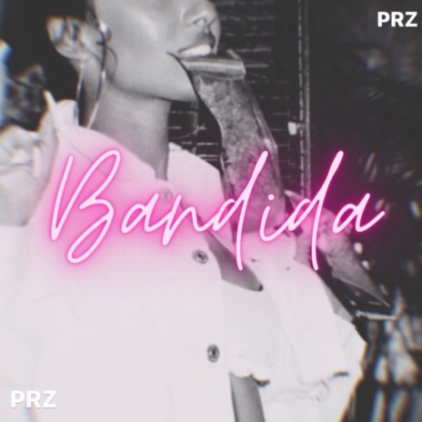 Bandida | Boomplay Music