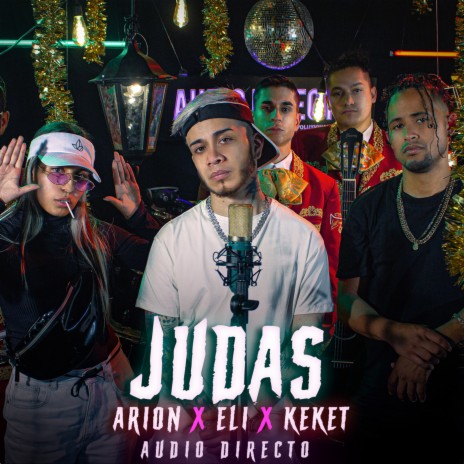 Judas (Audio Directo) ft. Keket, Eli & Audio Directo | Boomplay Music