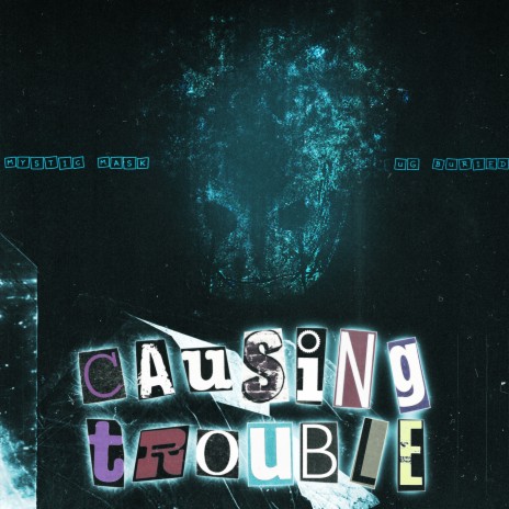 Causing Trouble ft. UG BURIED | Boomplay Music