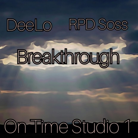 Breakthrough ft. RPD Soss | Boomplay Music