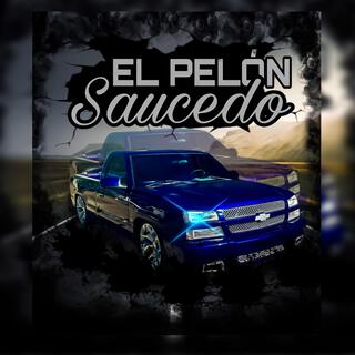 EL PELON SAUCEDO