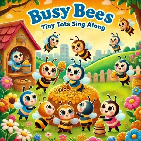 Busy Bees | Boomplay Music