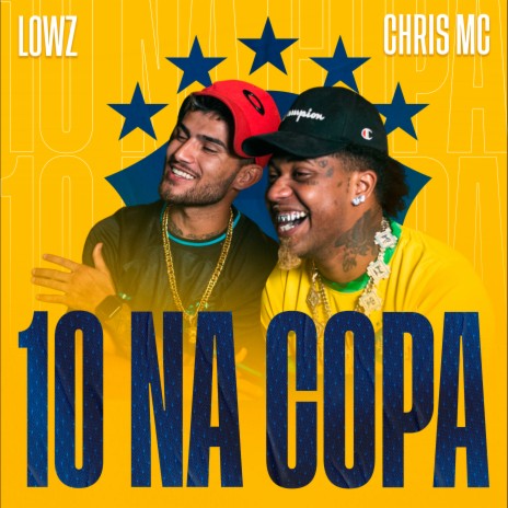 10 na Copa ft. chris mc & Pedro Toro | Boomplay Music