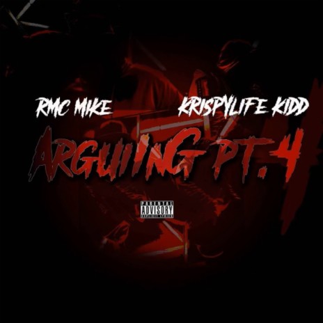 Arguing, Pt. 4 ft. KrispyLife Kidd | Boomplay Music