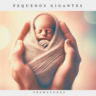 (Prematuros) Pequenos Gigantes