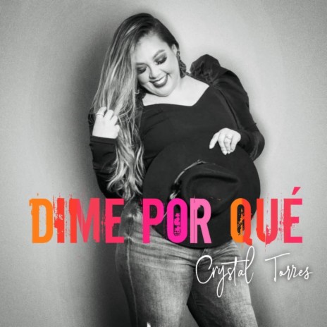 Dime Por Qué | Boomplay Music