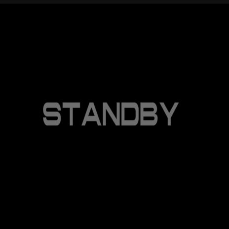 Standby | Boomplay Music