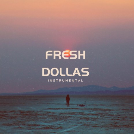 Fresh dollars Instrumentals