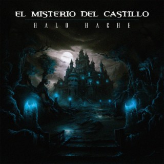 EL MISTERIO DEL CASTILLO lyrics | Boomplay Music