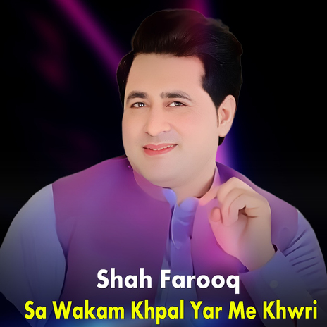 Sa Wakam Khpal Yar Me Khwri | Boomplay Music