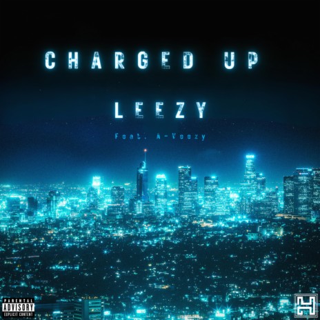 Charged Up ft. A-Veezy | Boomplay Music