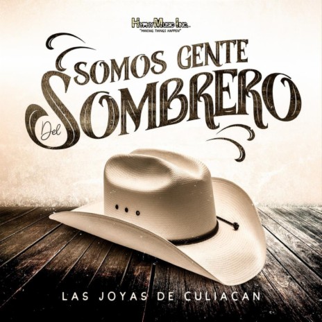 Somos Gente del Sombrero | Boomplay Music