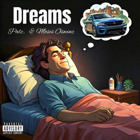 Dreams ft. Moses Oswinz | Boomplay Music