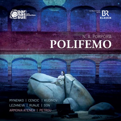 Polifemo: Scena ultima terzetto: La gioia immortal che alletta - Galatea, Aci, Ulisse ft. Yuriy Mynenko, Max Emanuel Cencic, George Petrou & Armonia Atenea | Boomplay Music