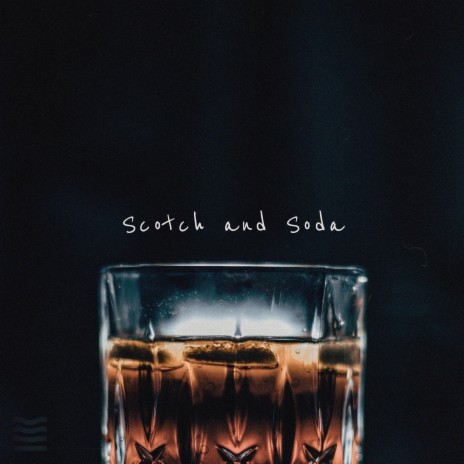 Scotch and Soda ft. Sutton & home grown | Boomplay Music