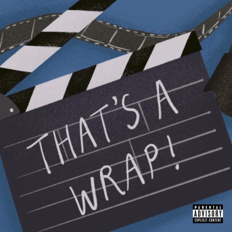 That's a Wrap! | Boomplay Music