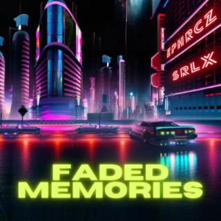 Faded Memories (Radio Edit)