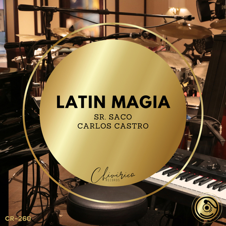 Latin Magia ft. Carlos Castro | Boomplay Music