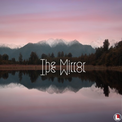 The Mirror | Boomplay Music