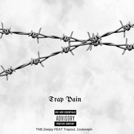 Trap pain ft. Tnb zeejay & 1outswipin | Boomplay Music
