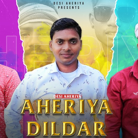 Aheriya Dildar | Boomplay Music