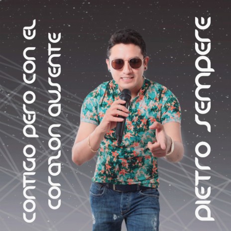 CONTIGO PERO CON EL CORAZÓN AUSENTE | Boomplay Music