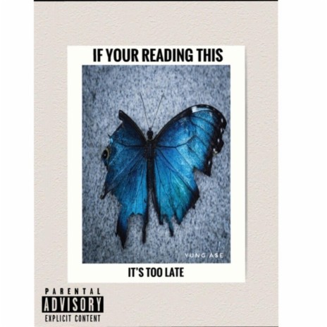 if you're reading this it's too late | Boomplay Music