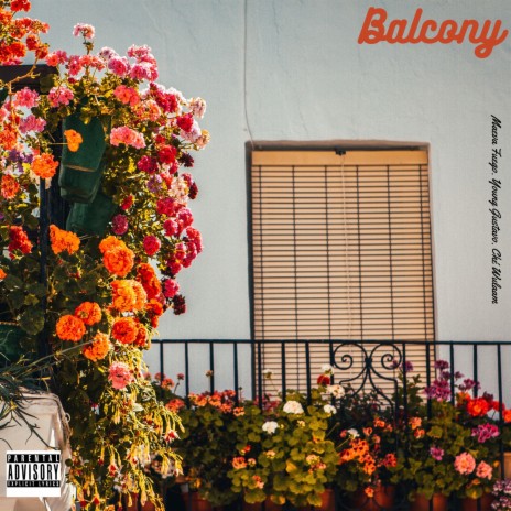 BALCONY ft. Young Gustavo & CHÉ WULAAM | Boomplay Music
