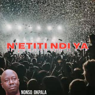 N'etiti ndi ya_Nonso Okpala