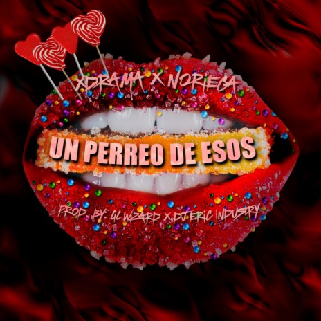 Un Perreo de Esos ft. Noriega, Lil Wizard & Dj Eric | Boomplay Music