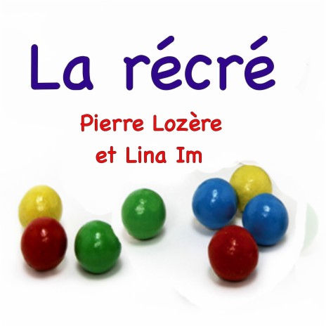 C'est l'heure de la récré ft. Lina Im | Boomplay Music