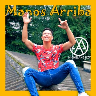 Download Michelangelo album songs: Manos Arriba (Instrumental with